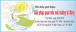 MỜI THAM DỰ HỘI THẢO GIỚI THIỆU “GIẢI PHÁP QUAN TRẮC MÔI TRƯỜNG TỰ ĐỘNG”