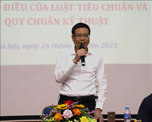 Góp ý xây dựng dự thảo Luật sửa đổi, bổ sung một số điều của Luật Tiêu chuẩn và Quy chuẩn kỹ thuật